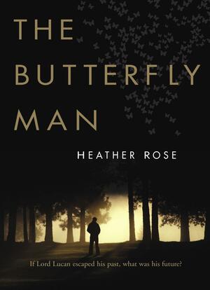 Butterfly Man by Heather Rose