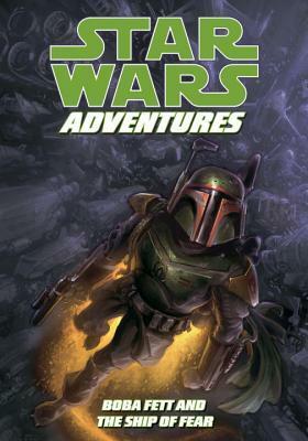 Star Wars Adventures: Boba Fett and the Ship of Fear by Jeremy Barlow
