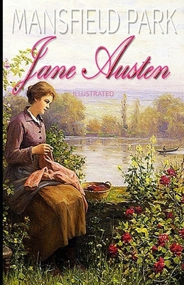 Mansfield Park Illustrated by Jane Austen