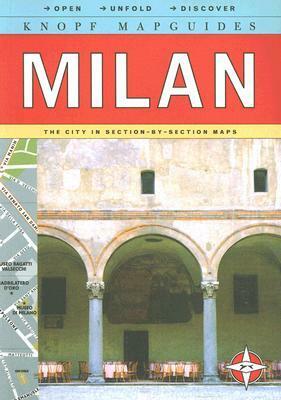 Knopf MapGuide: Milan by Knopf Guides, Alfred A. Knopf Publishing Company