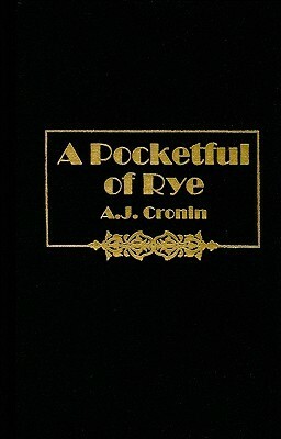 A Pocketful of Rye by A.J. Cronin