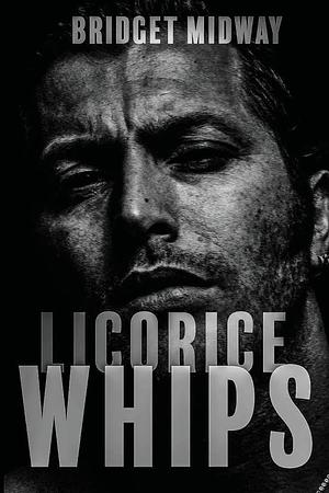 Licorice Whips by Bridget Midway