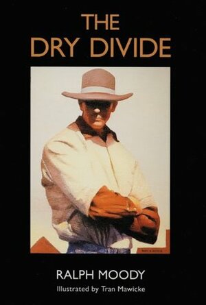 The Dry Divide by Tran Mawicke, Ralph Moody