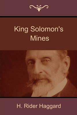 King Solomon's Mines by H. Rider Haggard