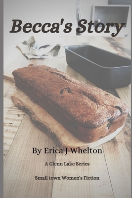 Becca's Story by Erica J. Whelton