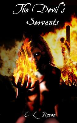 The Devil's Servants by C.L. Raven