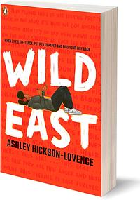 Wild East by Ashley Hickson-Lovence