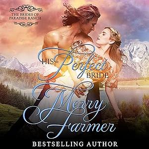 His Perfect Bride by Merry Farmer