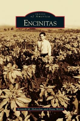 Encinitas by Kenneth M. Holtzclaw, Diane Welch