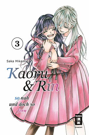 Kaoru und Rin 03: So nah und doch so fern by Saka Mikami