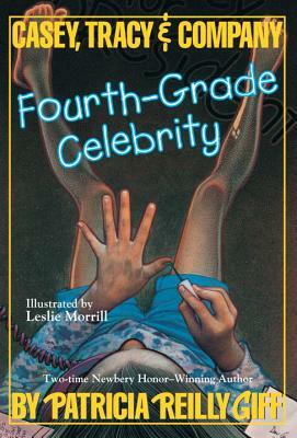 Fourth-Grade Celebrity by Patricia Reilly Giff