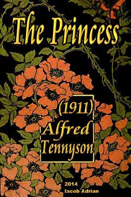 The Princess (1911) Alfred Tennyson by Iacob Adrian, Alfred Tennyson