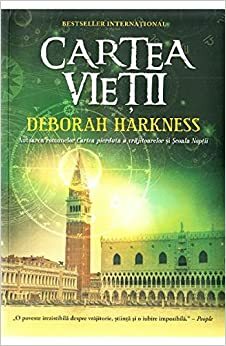 Cartea vieții by Deborah Harkness