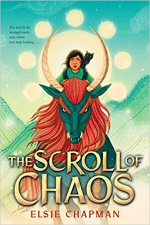 The Scroll of Chaos by Elsie Chapman