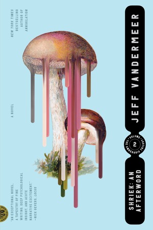 Shriek: An Afterword by Jeff VanderMeer