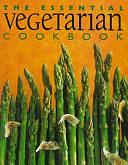 Essential Vegetarian Cookbook by Whitecap Books