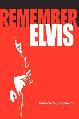 Remember Elvis by Joe Esposito