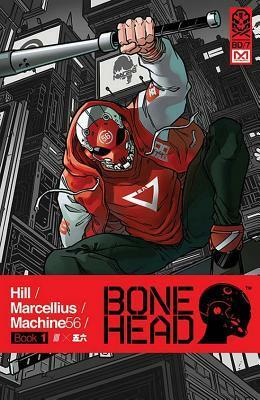 Bonehead, Vol. 1 by Bryan Edward Hill, Rhoald Marcellius