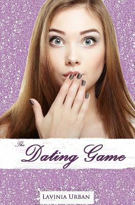 The Dating Game by Lavinia Urban