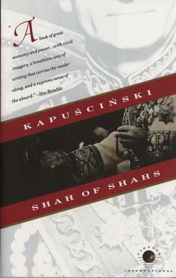 Shah of Shahs by Ryszard Kapuściński, William R. Brand, Katarzyna Mroczkowska-Brand, Ljubica Rosić