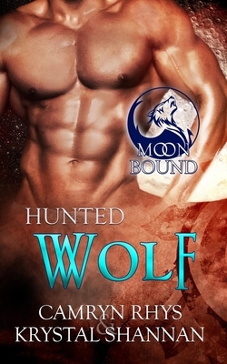 Hunted Wolf by Camryn Rhys, Krystal Shannan