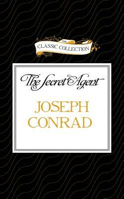 The Secret Agent by Joseph Conrad