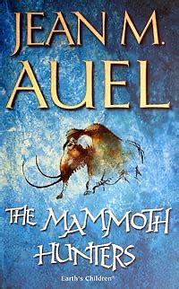 The Mammoth Hunters by Jean M. Auel