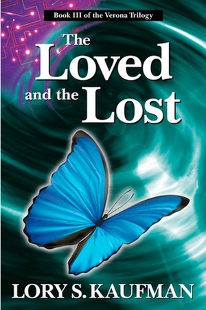 The Loved and the Lost by Lory S. Kaufman