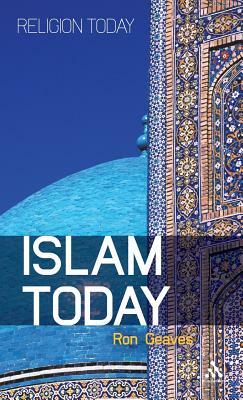 Islam Today: An Introduction by Ron Geaves