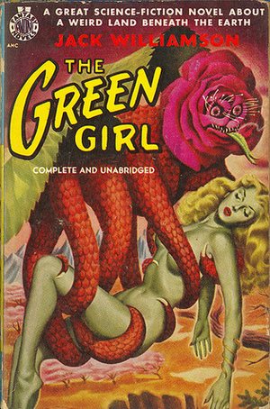 The Green Girl by Jack Williamson