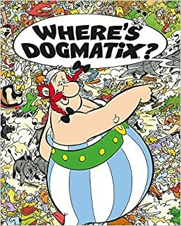 Where's Dogmatix? by Albert Uderzo