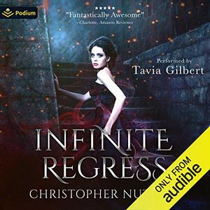 Infinite Regress by Christopher G. Nuttall