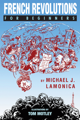 French Revolutions for Beginners by Michael J. Lamonica