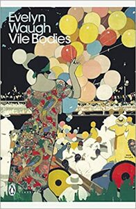 Vile Bodies by Evelyn Waugh