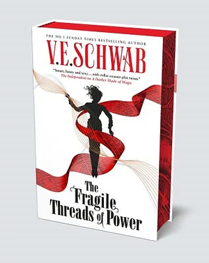 The Fragile Threads of Power by V.E. Schwab