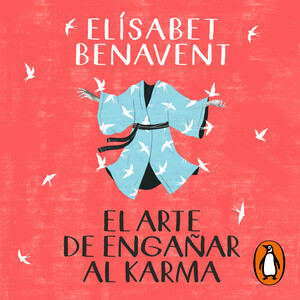 El arte de engañar al karma by Elísabet Benavent