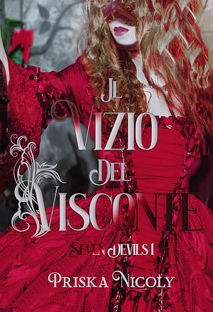 Il Vizio del Visconte by Priska Nicoly