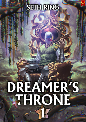 Dreamer's Throne by Seth Ring