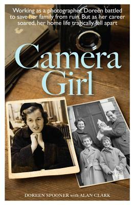 Camera Girl by Alan Clark, Doreen Spooner