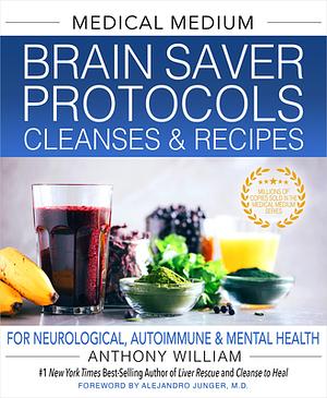 Brain saver protocols by Anthony William