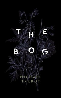 The Bog by Michael Talbot