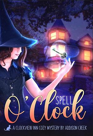 Spell O'Clock by Addison Creek