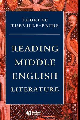 Reading Middle English Literature by Thorlac Turville-Petre