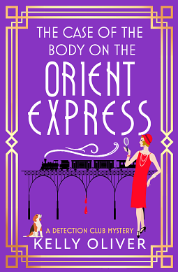 The Case of the Body on the Orient Express by Kelly Oliver