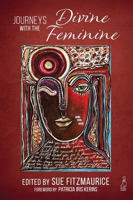 Journeys with the Divine Feminine by Detta Darnell
