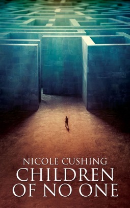 Children of No One by Nicole Cushing