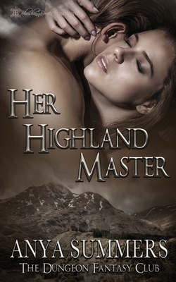 Her Highland Master by Anya Summers