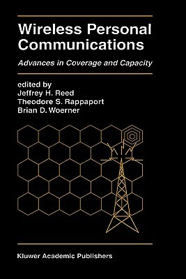 Wireless Personal Communications: Advances in Coverage and Capacity by 