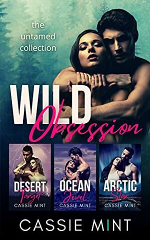 Wild Obsession: The Untamed Collection by Cassie Mint