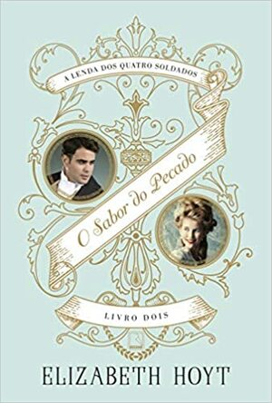 O Sabor do Pecado by Elizabeth Hoyt